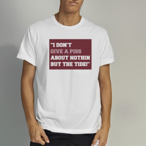 The Tide I Don’t Give A Piss Shirt1