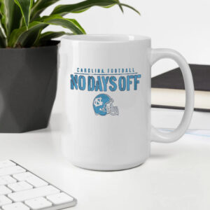 UNC Football, No Days Off Mug2