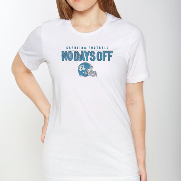 UNC Football, No Days Off T-Shirt