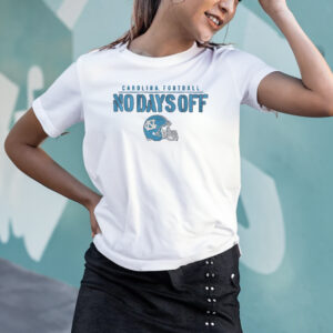 UNC Football, No Days Off T-Shirt2