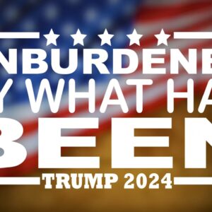 Unburdened By What Has Been Trump 2024 Kamala Harris Word Salad Vinyl Decal or Bumper Sticker