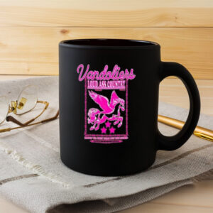 Vandoliers Loud Ass Country Dance Til They Turn Out The Lights Mug