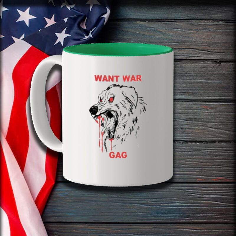 Want War Gag Dog Mug1