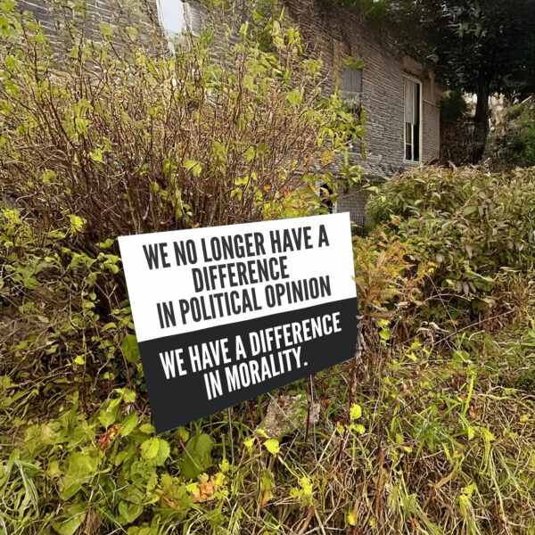 We No Longer Have A Difference in Political opinion Yard Sign