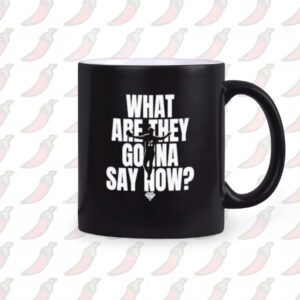 What Are They Gonna Say Now Dodgers Mug2