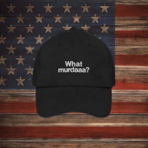 What Murdaaa? Hat