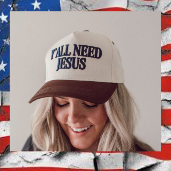 Yall-Need-Jesus--Hat