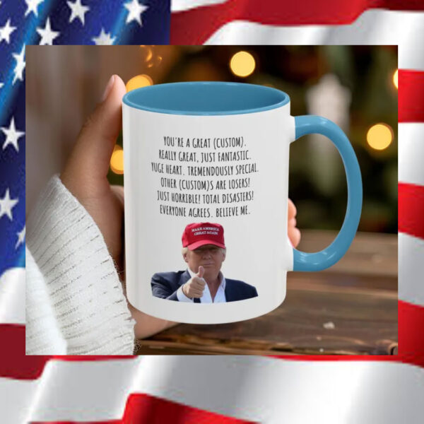 You're-a-great-mom-dad-uncle-aunt-friend-grandpa,-funny-Trump-mug