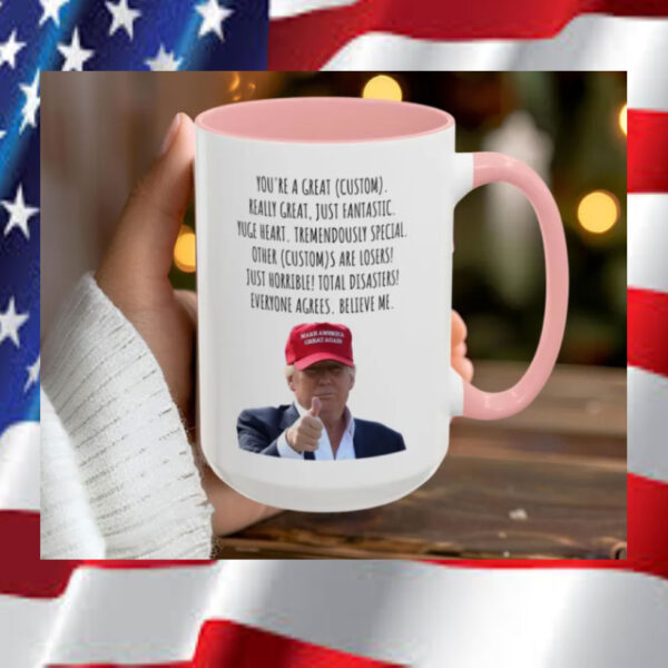 You're-a-great-mom-dad-uncle-aunt-friend-grandpa,-funny-Trump-mug2