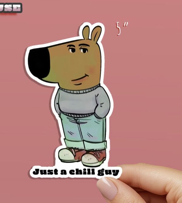 Just a Chill Guy Meme Die-Cut Sticker – Funny Cute Character Sticker for Laptop