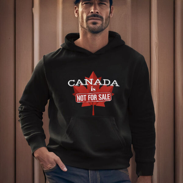 Canada First - Canada is Not for Sale T-shirts