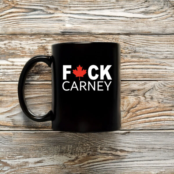 Canada Fuck Carney Mug Coffee