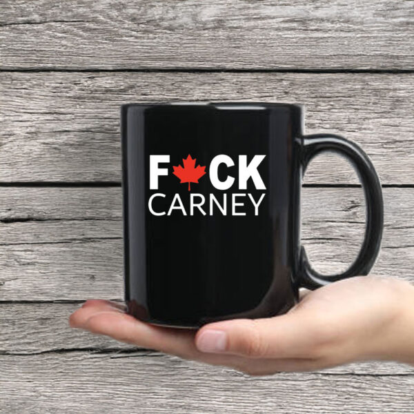 Canada Fuck Carney Mug Coffee