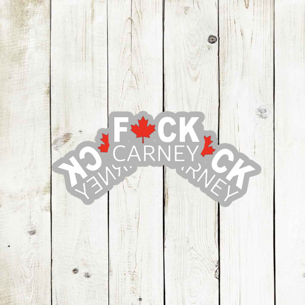 Canada Fuck Carney Stickers