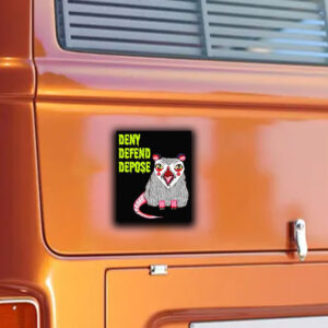 Deny Defend Depose Angry Possum Sticker ,Car Magnet