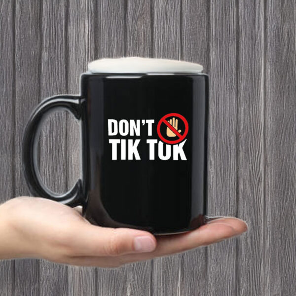 Don't Ban Tik Tok Mug Coffee