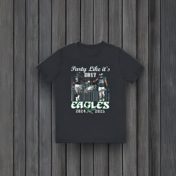 Foles Barkley Party Like It’s 2017 Eagles 2024 2025 T-Shirts