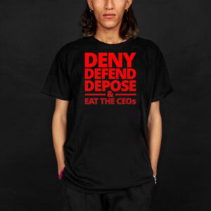 Free Luigi Deny Defend Depose Eat the CEOs Hot T-Shirt