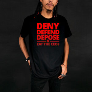 Free Luigi Deny Defend Depose Eat the CEOs Hot T-Shirt