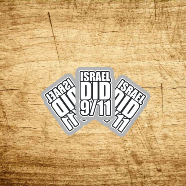 Israel Did 911 Stickers