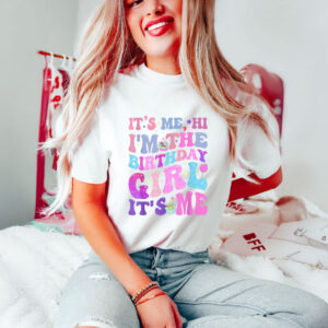 Its Me Hi I'm The Birthday Girl It's Me TAYLOR Birthday Girl T-Shirts