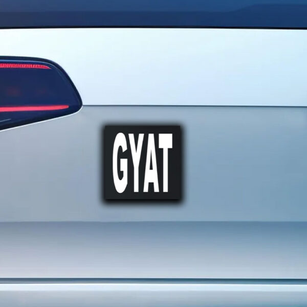 Joey Valence Wearing Gyat Sticker ,Car Magnet