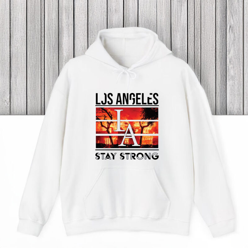 Los Angeles Stay Strong T-Shirts