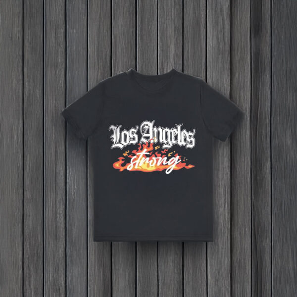 Los Angeles Strong Forest Fire Awareness T-Shirts