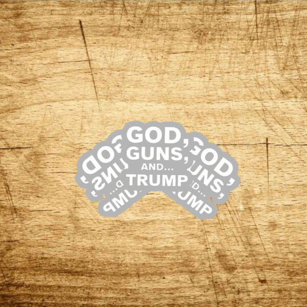 Maga Voice God Guns And Trump Stickers