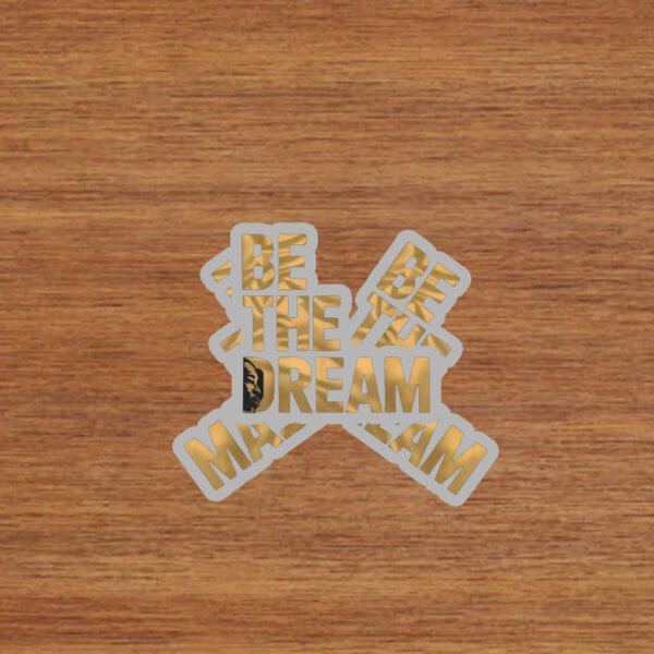 Martin Luther King Day I Have A Dream MLK Day Be The Dream Sticker