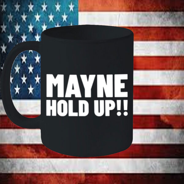 Mayne Hold Up Mug