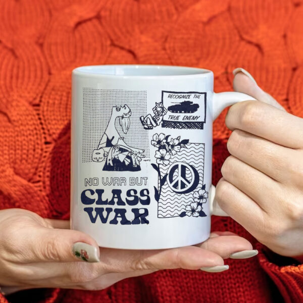 No War but Class War Mug