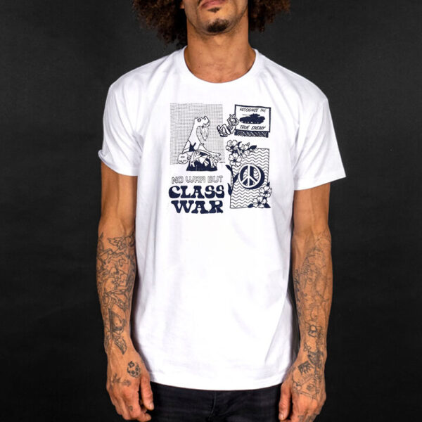 No War but Class War T-Shirt