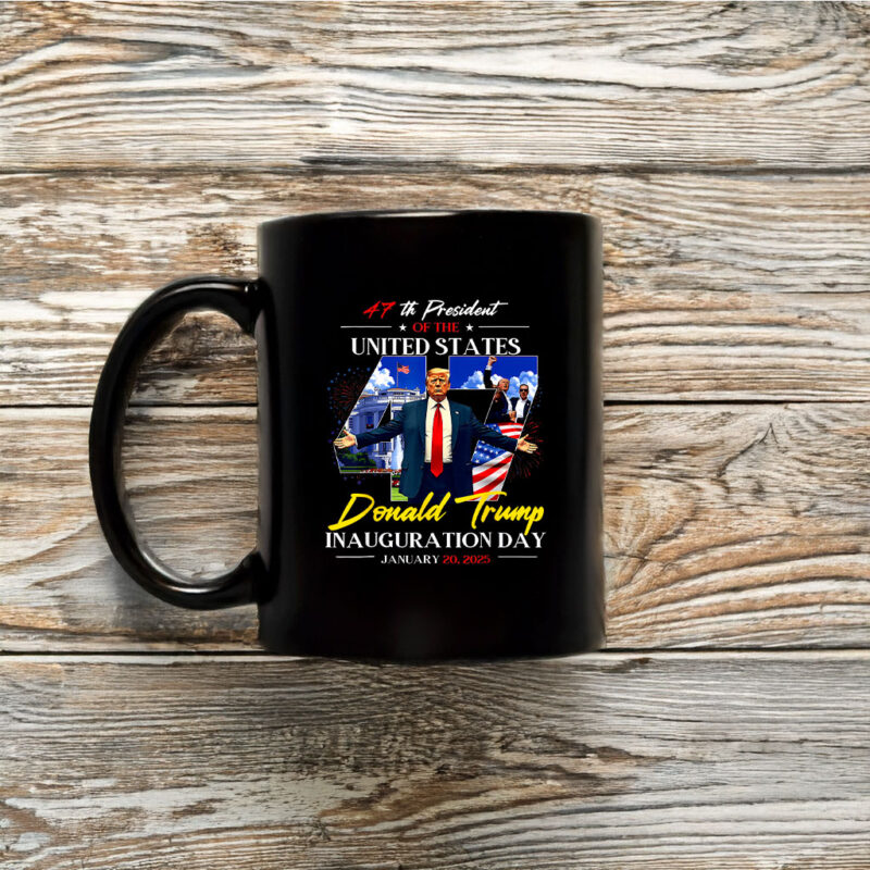 President Donald Trump Inauguration Day 2025 47Th Usa Flag Mug Coffee