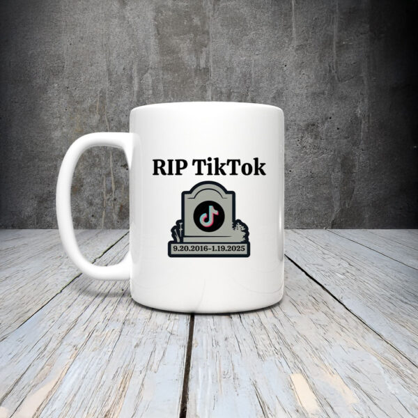 RIP TikTok - TikTok banned Mug Coffee