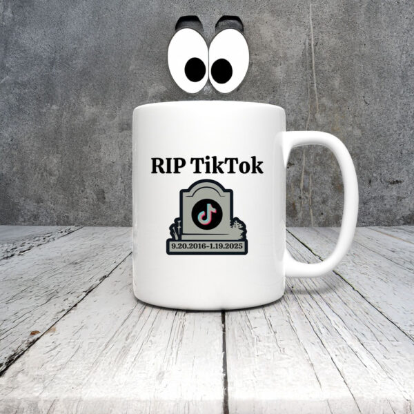 RIP TikTok - TikTok banned Mug Coffee