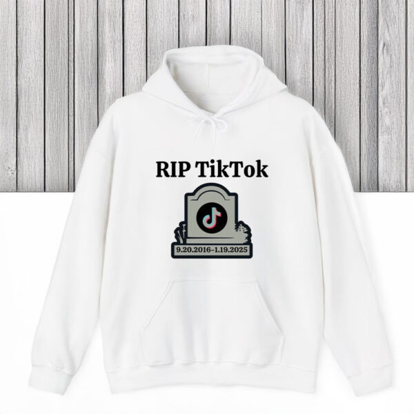 RIP TikTok - TikTok banned T-Shirts