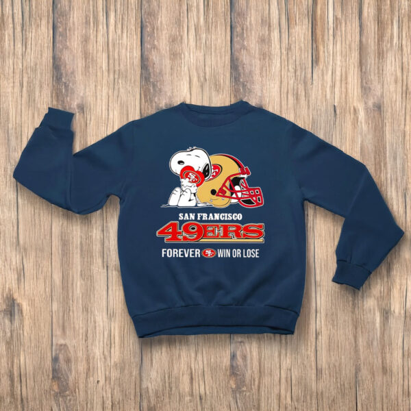 Snoopy hug San Francisco 49ers forever win or lose T-shirts