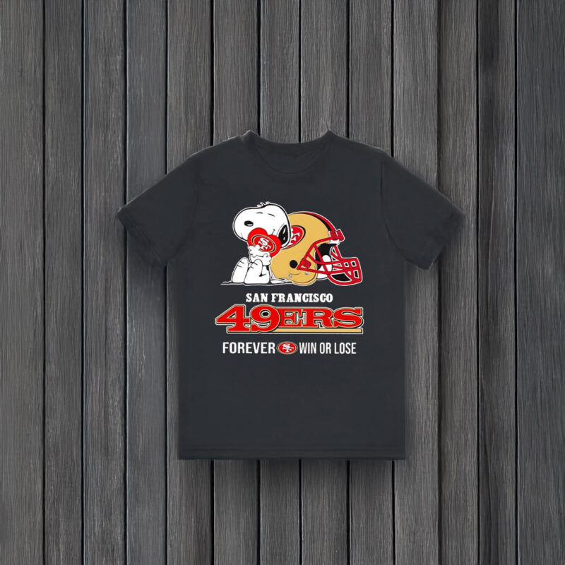 Snoopy hug San Francisco 49ers forever win or lose T-shirts