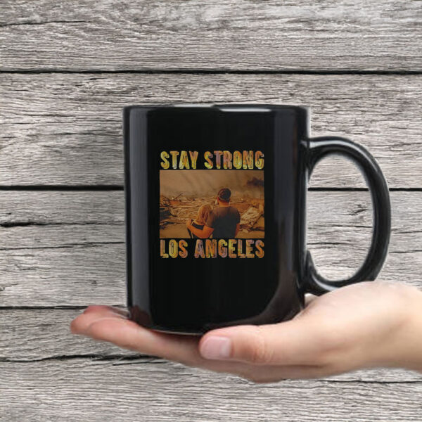 Stay Strong Los Angeles Mug