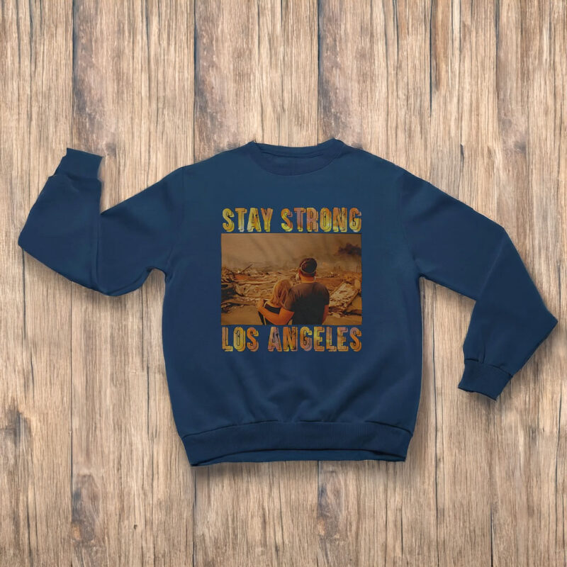Stay Strong Los Angeles T-Shirt 9 Stay Strong Los Angeles T-Shirt