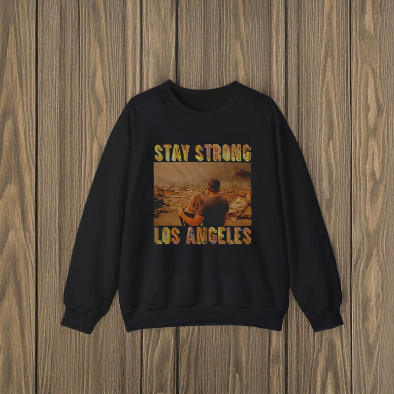 Stay Strong Los Angeles T-Shirt 10 Stay Strong Los Angeles T-Shirt