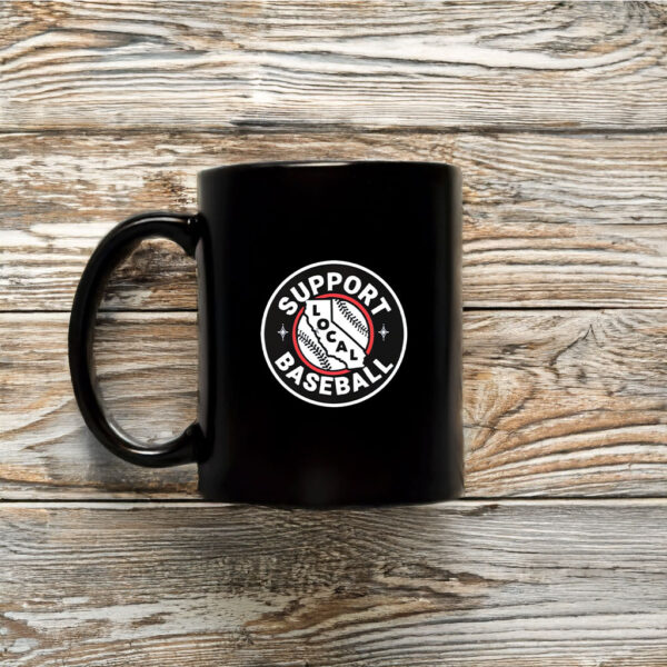 Support Local Baseball Mug Coffee