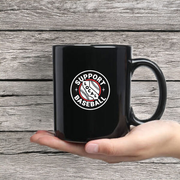 Support Local Baseball Mug Coffee