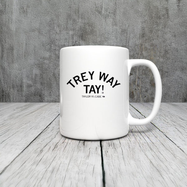 Taylor McCabe Trey Way Tay Mug Coffee