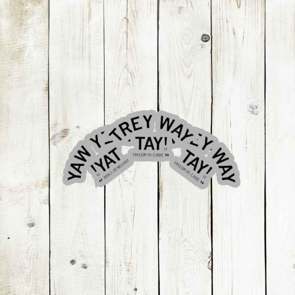 Taylor McCabe Trey Way Tay Stickers