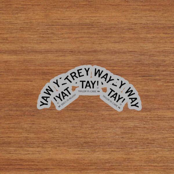 Taylor McCabe Trey Way Tay Stickers