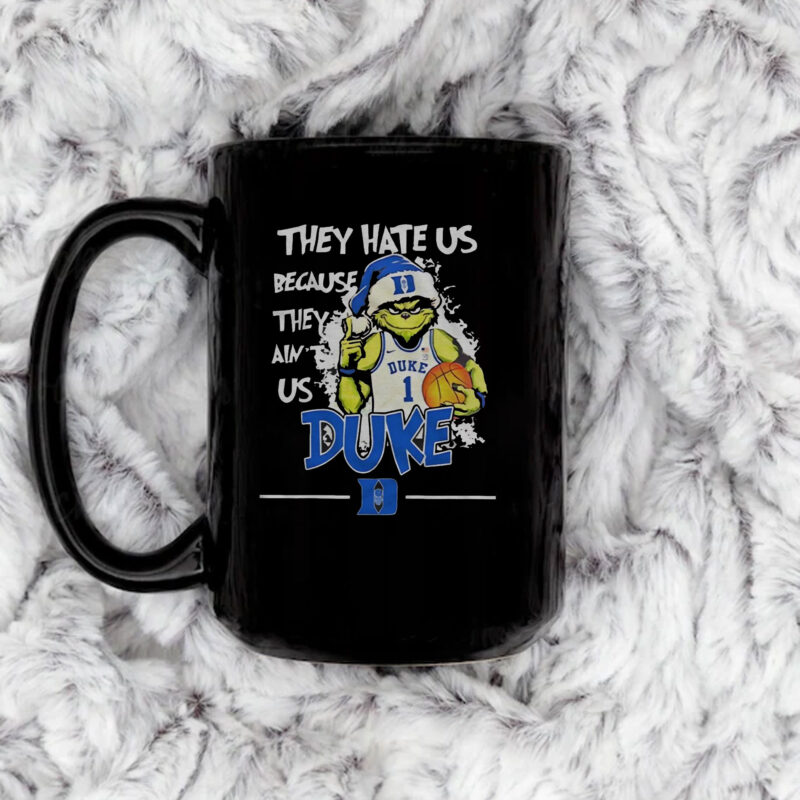 They Hate Us Because They Ain’t Us Duke Grnch Mug Coffee