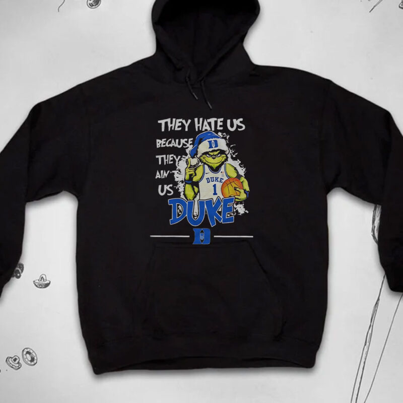 They Hate Us Because They Ain’t Us Duke Grnch T-Shirts