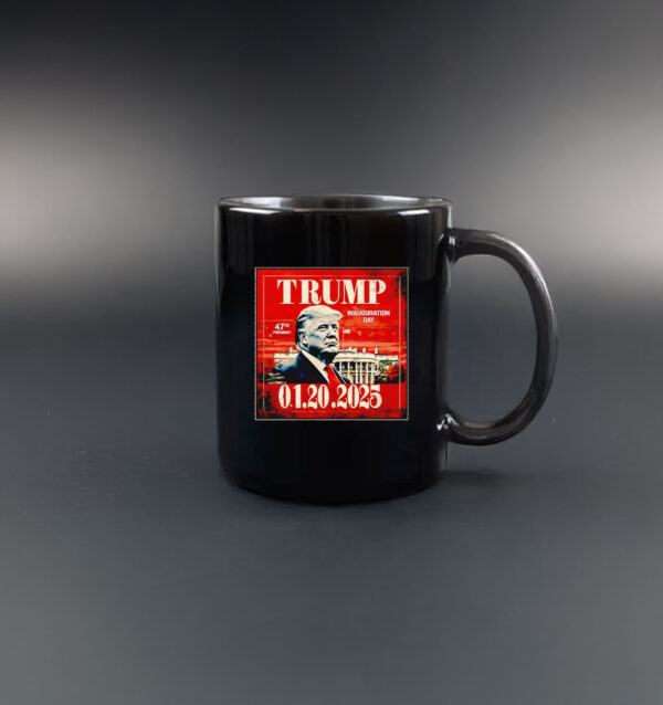 Trump Inauguration day 1 20 2025 Mug